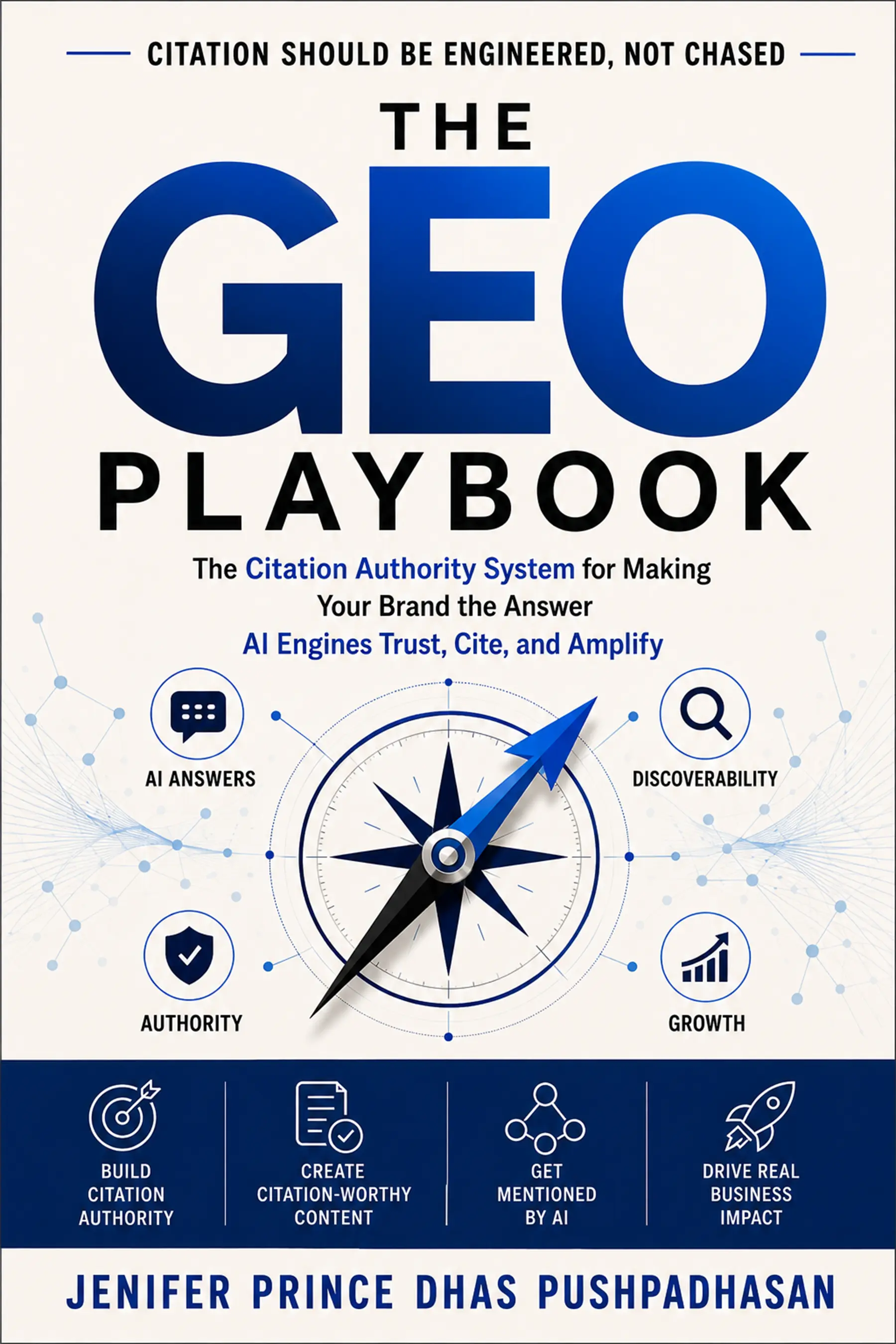 The GEO Playbook book cover — Citation Should Be Engineered, Not Chased, by Jenifer Prince Dhas Pushpadhasan